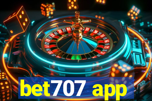 bet707 app